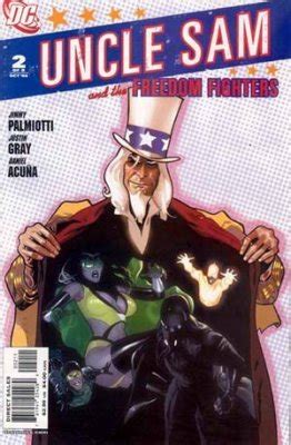 Amazon Com Uncle Same And The Freedom Fighters Issue By Justin Gray Jimmy Palmiotti Dc