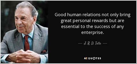 J R D Tata Quote Good Human Relations Not Only Bring Great Personal