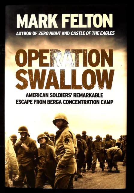 Operation Swallow Remarkable Escape From Berga Concentration Camp New