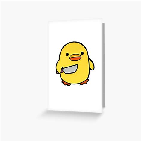 Cute Duck With Knife Duckling Meme Greeting Card For Sale By