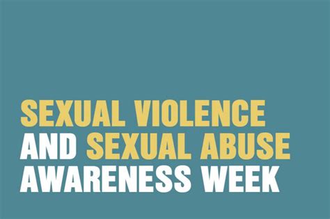 Sexual Violence And Sexual Abuse Awareness Week