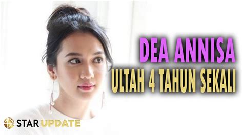 Dea Annisa Ultah 4 Tahun Sekali Starupdate 2902 Youtube