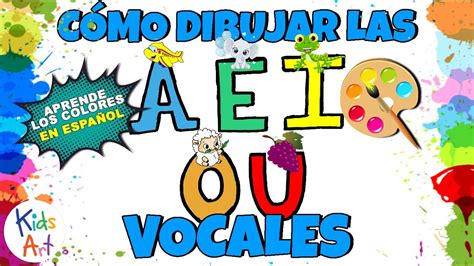 Aeiou 💖 Las Vocales Para Niños De 2 A 4 Años En EspaÑol 💖 Aprende Los