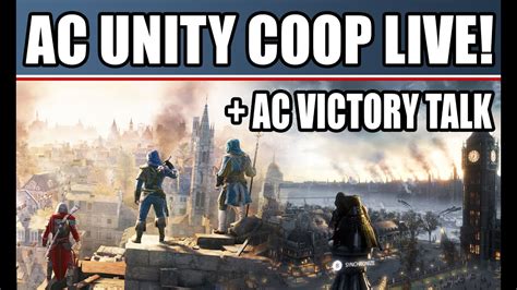 And u can restart a new game. Assassin's Creed Unity LIVE Multiplayer Coop Gameplay (AC ...