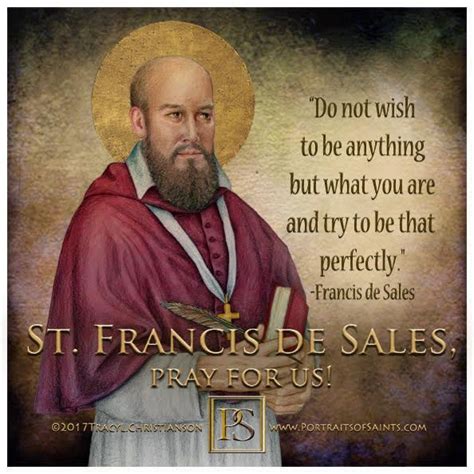st francis de sales “be patient with everyone but above all with thyself do not be