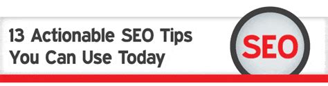 13 Actionable Seo Tips You Can Use Today Siege Media