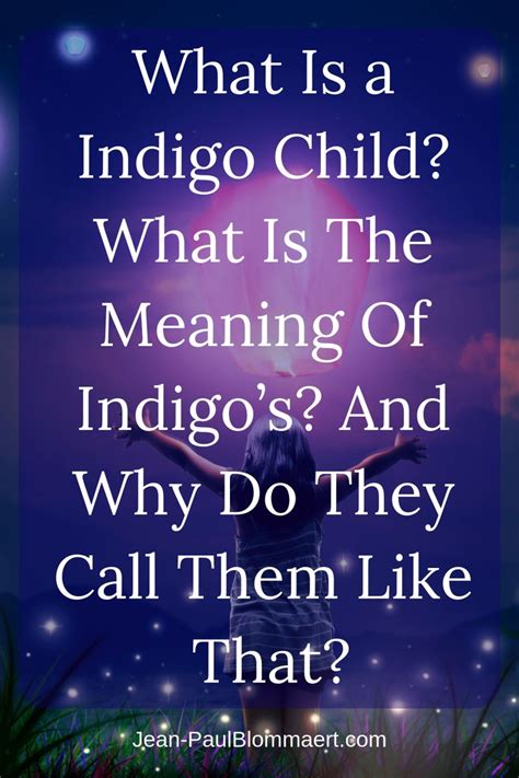 What Is A Indigo Child What Is The Meaning Of Indigos And Why Do