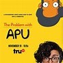 Image gallery for The Problem with Apu (TV) - FilmAffinity