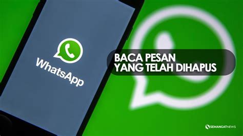 Cara Membaca Pesan WA yang Telah Dihapus di Grup WhastsApp