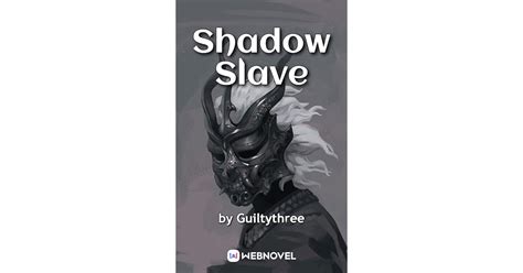 Shadow Slave Book By Guiltythree