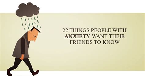 22 Things People With Anxiety Want Their Friends To Know