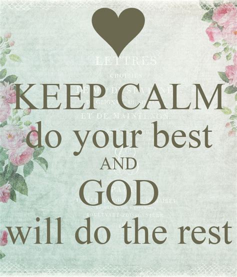 Keep Calm Do Your Best And God Will Do The Rest Poster Cathy Keep