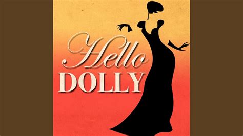 Medley Hello Dolly Before The Parade Passes By Put On Your Sunday Clothes Youtube