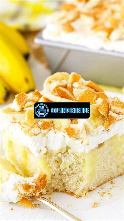 The Irresistible Paula Deens Banana Pudding Poke Cake 101 Simple Recipe