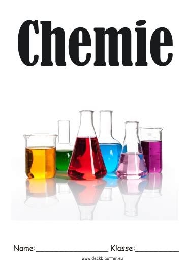 Hier findest du weitere chemie deckblätter zum ausdrucken. Deckblatt Chemie ausdrucken | Chemie deckblatt, Deckblatt ...