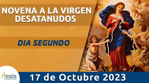 Novena A Nuestra Señora Desatanudos I Día 2 I 17 De Octubre 2023 I