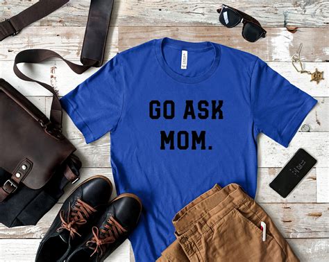 Go Ask Mom Shirt Go Ask Your Mom Shirt Dad T Funny Etsy Dad To Be Shirts Cancer