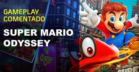 Vandal Tv Gameplay Comentado De Super Mario Odyssey 30062017 Vandal