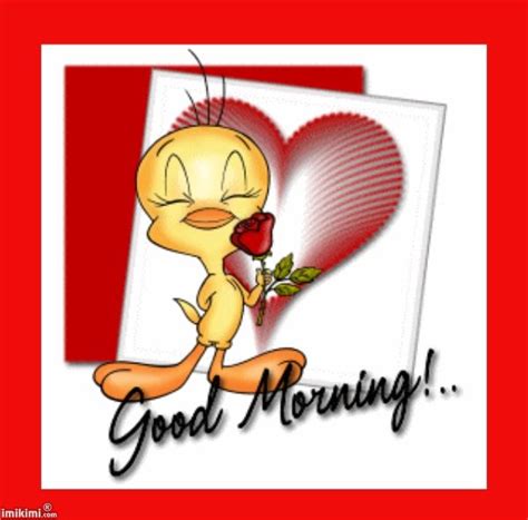 Good Morning Tweety Bird Imikimis To Save For Later Use