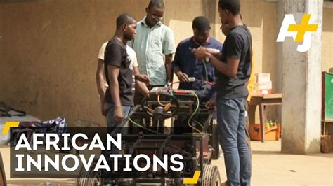 Incredible Technological Innovations From Africa Youtube
