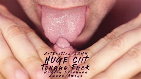Huge Clit Lick Tongue Fuck Orgasm Asmr Amara Arroyo Xxx Mobile Porno Videos And Movies