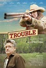 Trouble - Película 2017 - Cine.com
