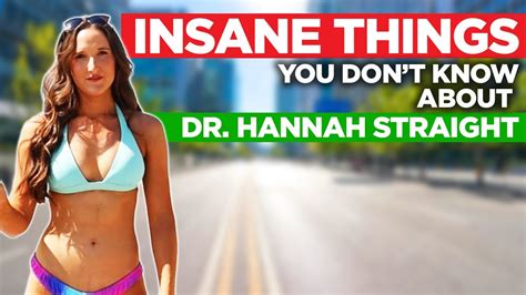 Babe Known Facts About Dr Hannah Straight That Will Leave You Stunned Brace Yourself