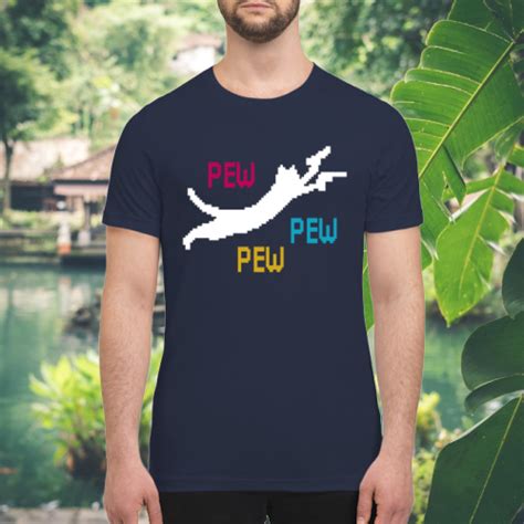 Cat Pew Pew Pew Shirt • Shirtnation Shop Trending T Shirts Online In Us