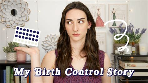 My Birth Control Story Why Ill Never Take The Pill Again Youtube