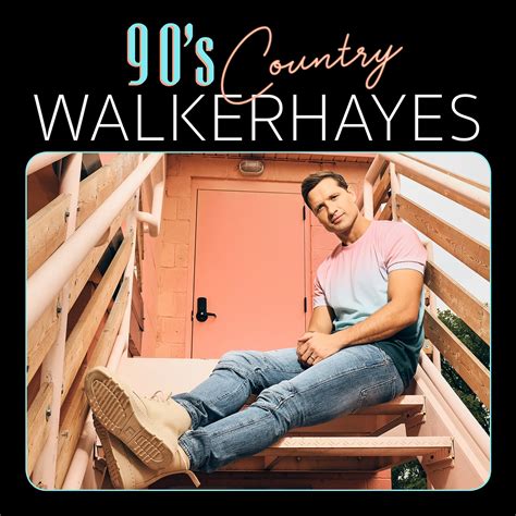 90s Country Cds 2018 Country Walker Hayes Download Country Music