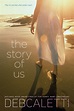 The Story of Us | Book by Deb Caletti | Official Publisher Page | Simon ...
