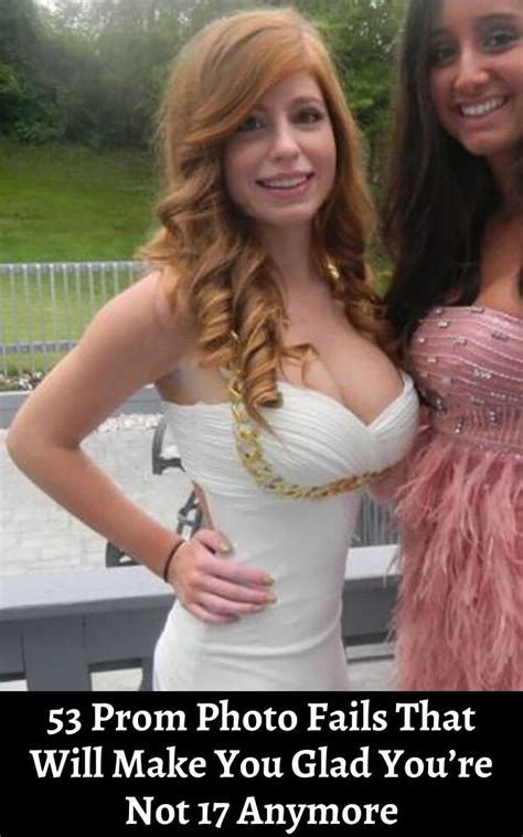 53 Prom Photo Fails That Will Make You Glad Youre Not 17 Anymore Prom Photos Beauty Trends