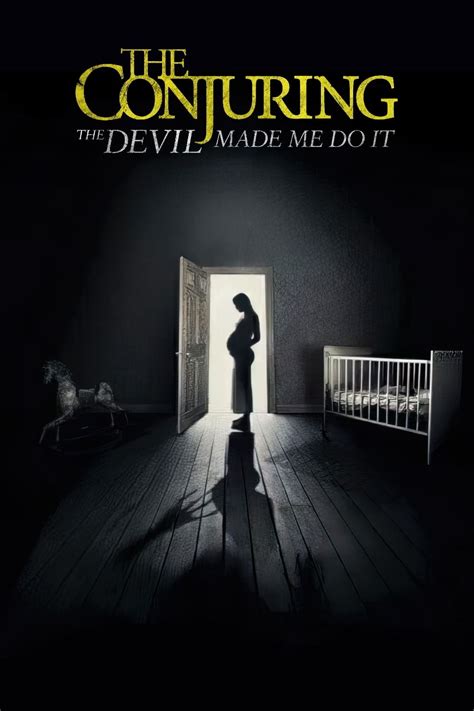 The Conjuring The Devil Made Me Do It 2021 Posters — The Movie