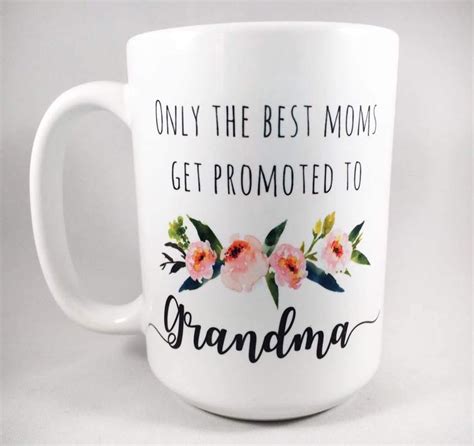 Only The Best Moms Get Promoted To Grandma Mug Grandma Mug Etsy
