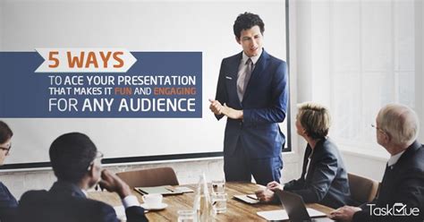 5 Ways To Ace Your Presentation And Make It Fun And Engaging For Any