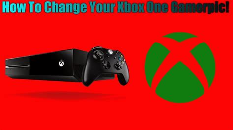 How To Change Your Gamerpic On Xbox One Youtube