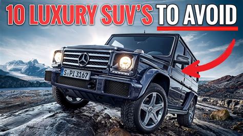 Top 10 Luxury Suvs To Avoid At All Costs Youtube