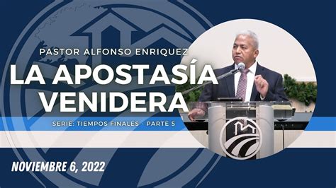 Serie Tiempos Finales 6 La Apostasía Venidera Pastor Alfonso