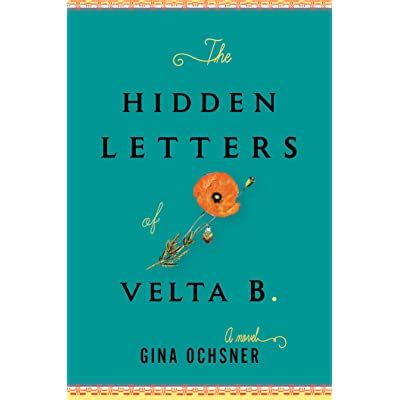 The Hidden Letters Of Velta B By Gina Ochsner Reviews Discussion Bookclubs Lists