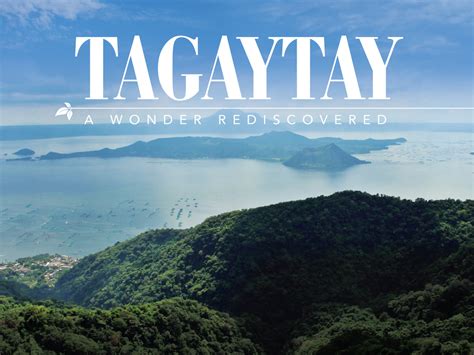 Tagaytay A Wonder Rediscovered Philippine Primer
