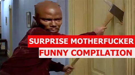 Surprise Motherfucker Funny Compilation Youtube