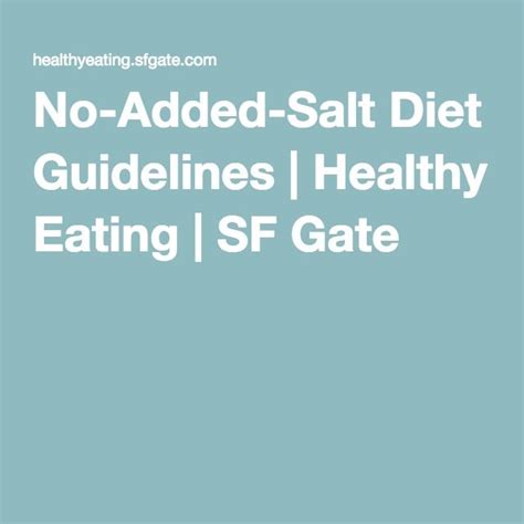 No Added Salt Diet Guidelines Diet How To Stay Healthy Salt