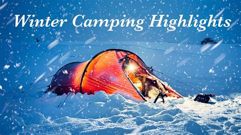 Winter Camping Highlights Snow Storm Cold Tent Camp Snowfall Deep