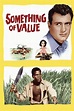 Something of Value (1957) - Posters — The Movie Database (TMDB)