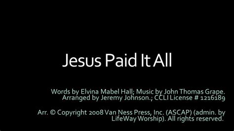 Jesus Paid It All Lyric Video Youtube