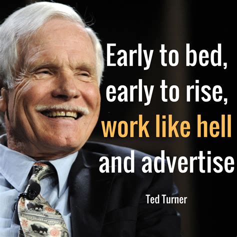 Ted Turner Quote Pin On Quotes Top 91 Ted Turner Famous Quotes