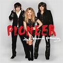 Pioneer - Album by The Band Perry | Spotify