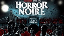 Watch Horror Noire (2021) Full Movie on Filmxy