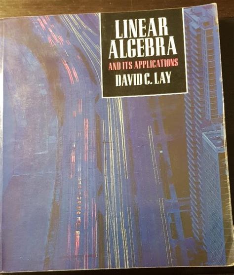 Linear Algebra And Its Applications David C Lay 9780201845563