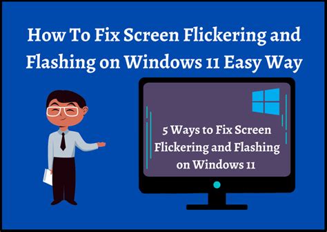 How To Fix Screen Flickering And Flashing On Windows 11 Easy Way Igyani